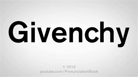 givenchy prounce|Givenchy pronunciation in english.